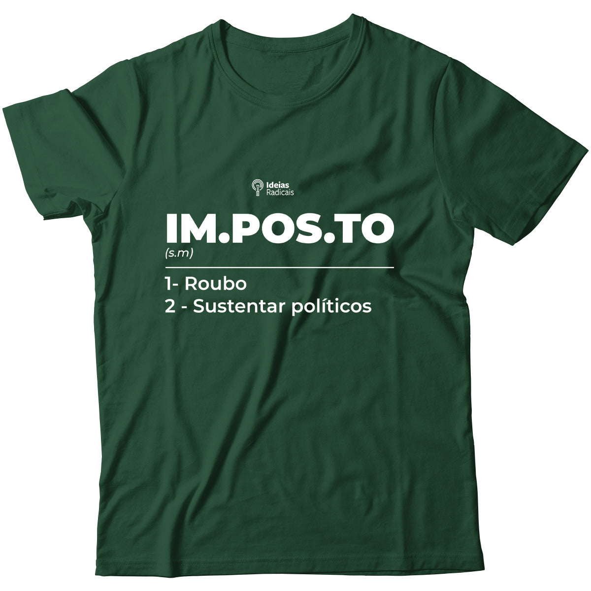 Camiseta Ideias Radicais - Dicionário Imposto é Roubo