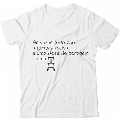 Camiseta - Coragem e Cadeira