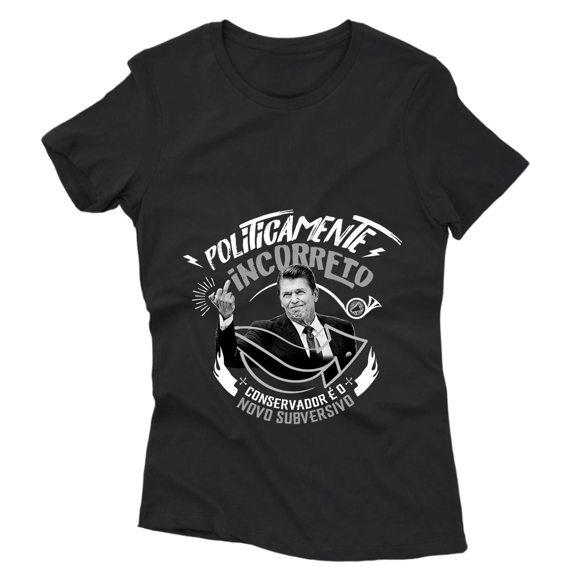 Camiseta - Politicamente Incorreto