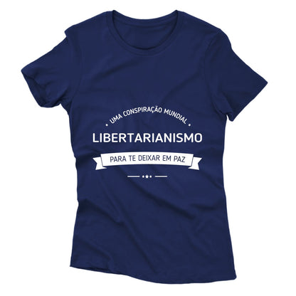 Camiseta - Libertarianismo - Conspiração