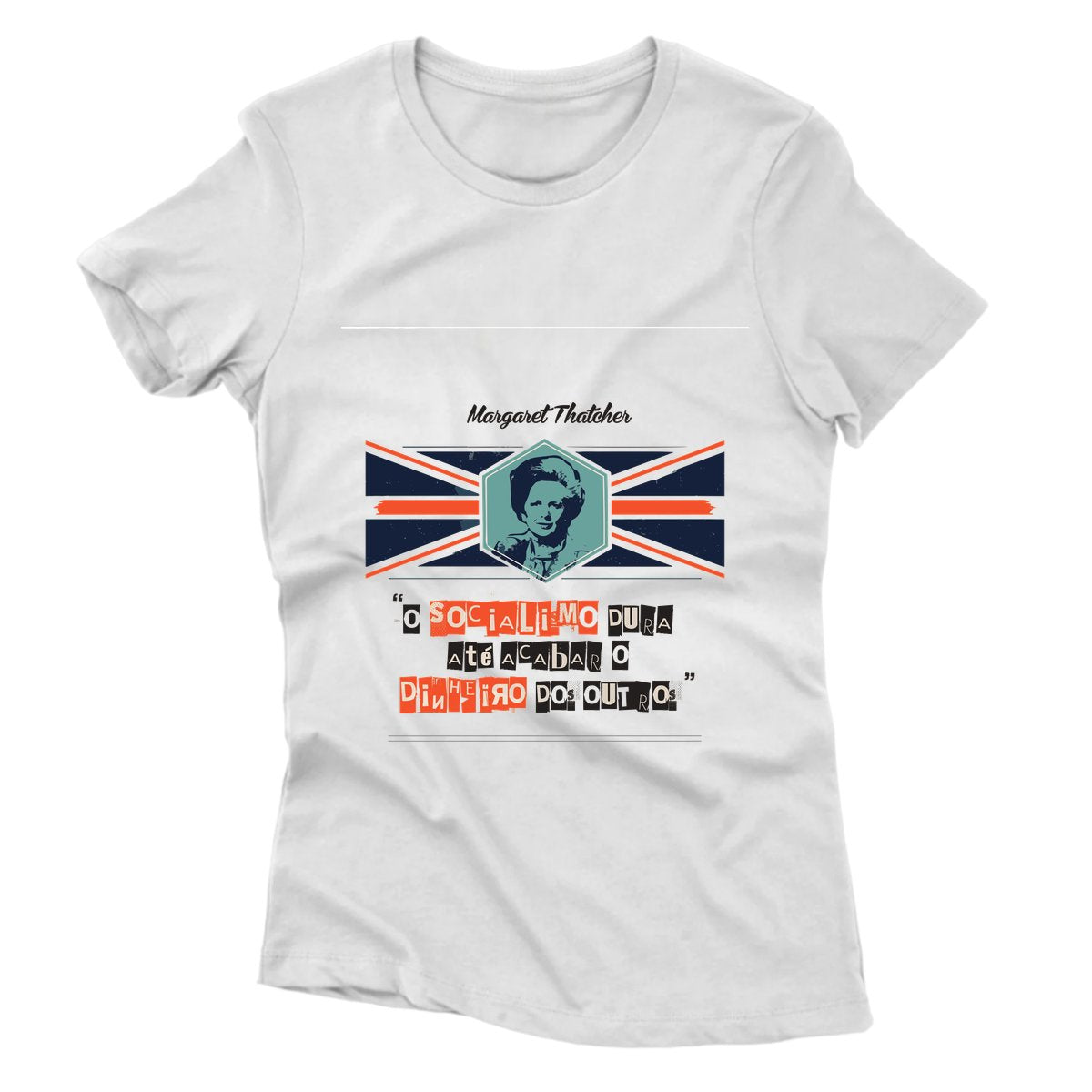 Camiseta - Margaret Thatcher - Socialismo Bandeira