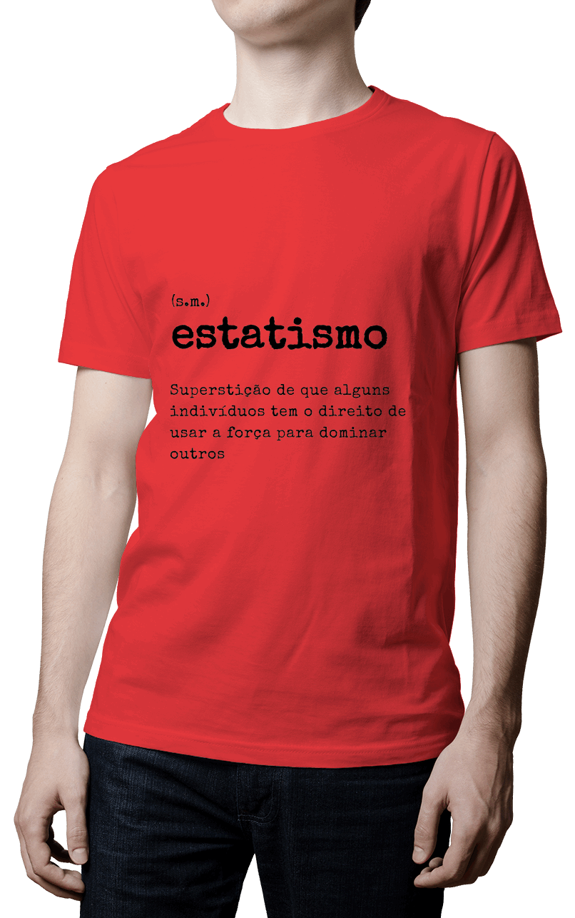 Camiseta - Definição Estatismo