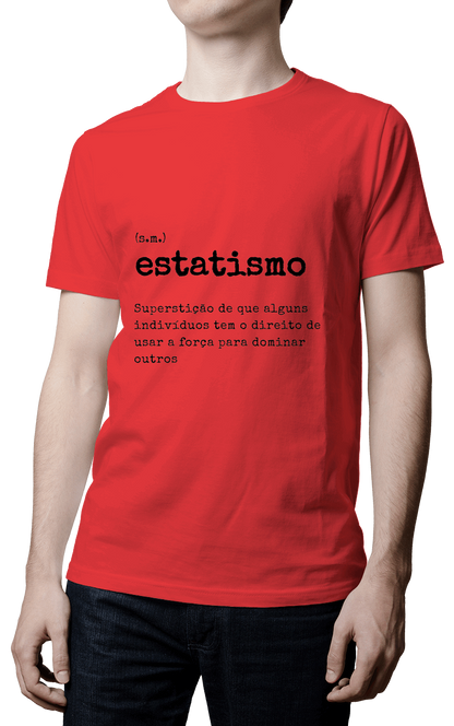 Camiseta - Definição Estatismo