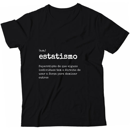 Camiseta - Definição Estatismo