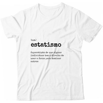 Camiseta - Definição Estatismo