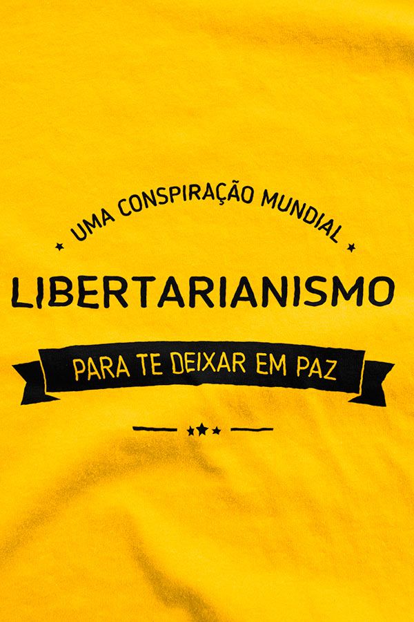 Camiseta - Libertarianismo - Conspiração