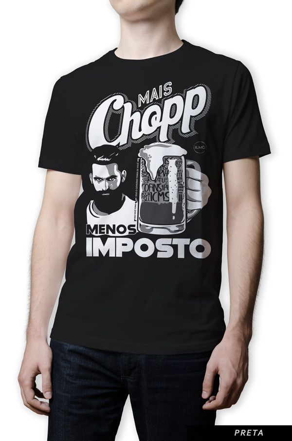 Camiseta - Mais Chopp Menos Imposto