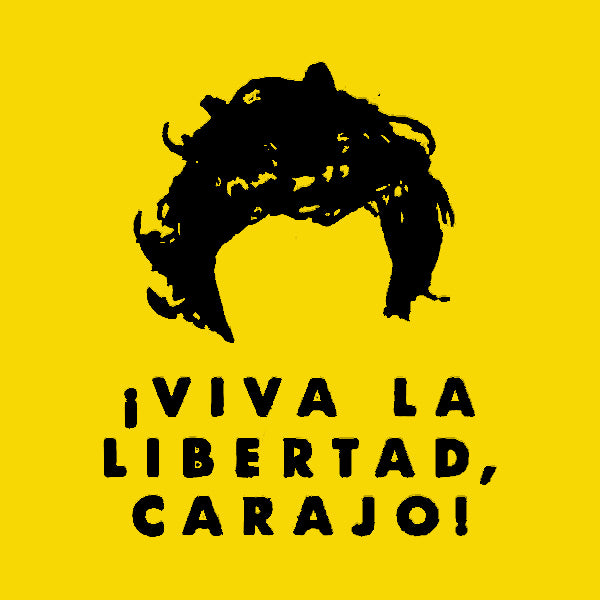 Camiseta - Viva La Liberdad Carajo